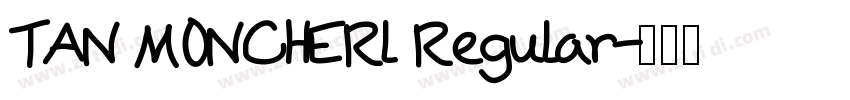 TAN MONCHERl Regular字体转换